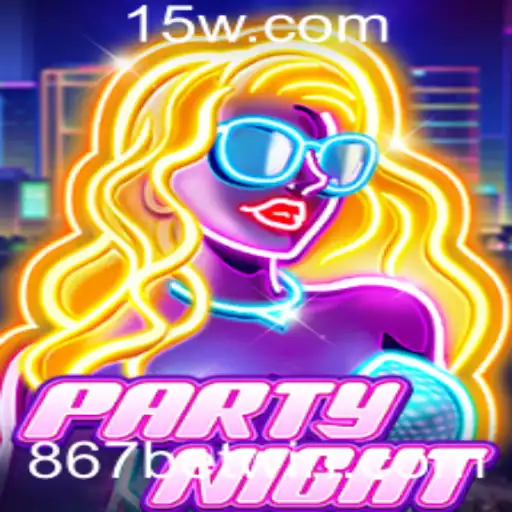 PartyNight: O Jogo de Apostas que Revoluciona o Entretenimento com '867 Bet'
